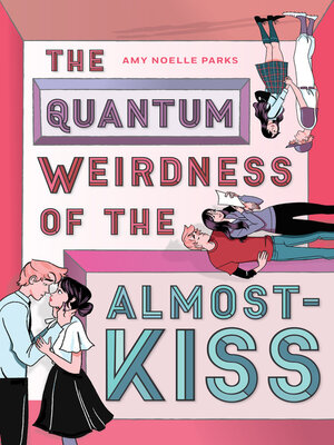 cover image of The Quantum Weirdness of the Almost-Kiss